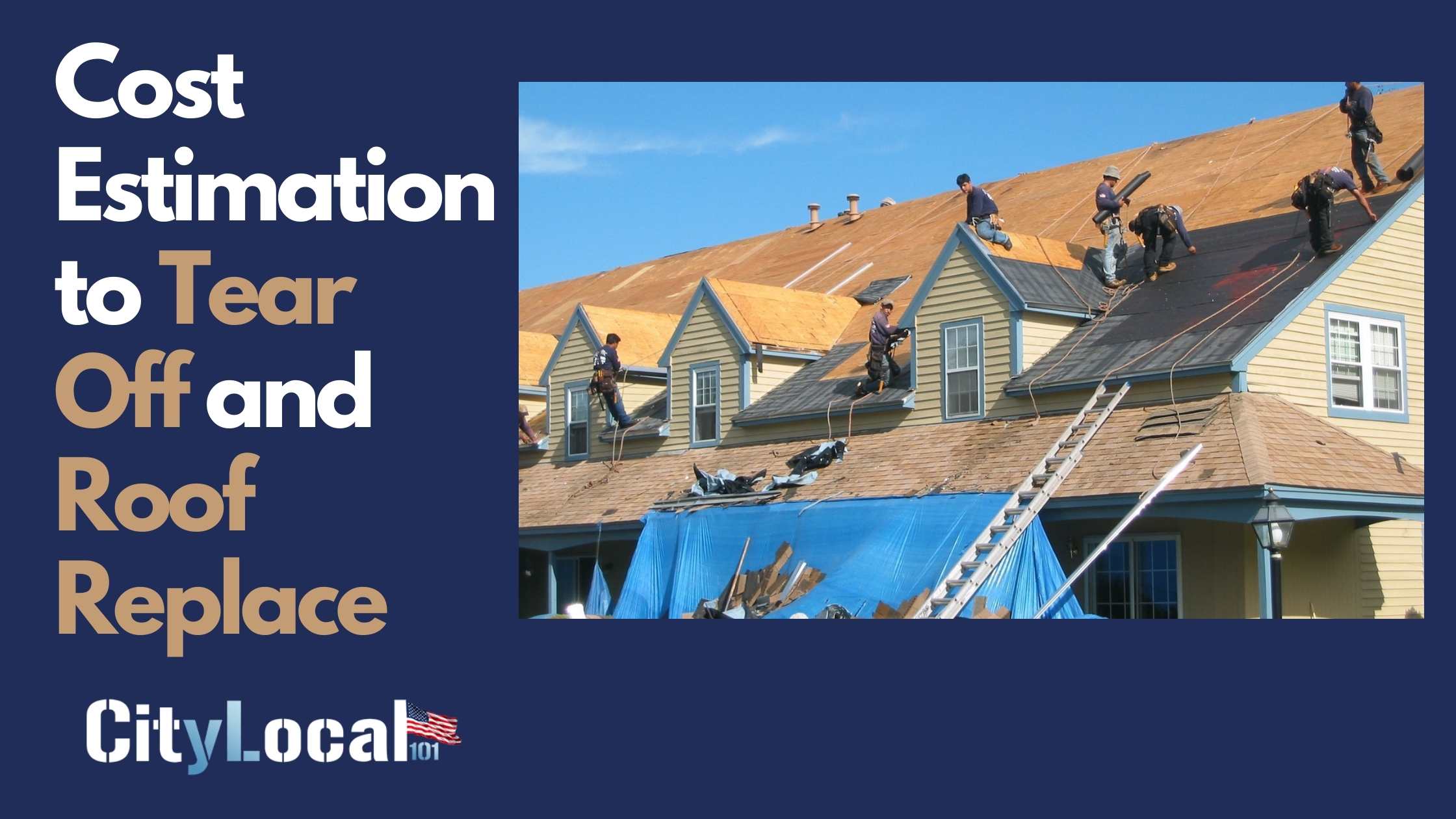 Cost estimation to Tear Off and Replace Roof