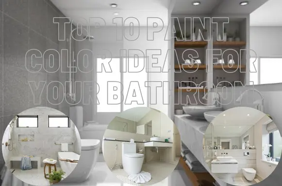 Top 10 Paint Color Ideas For Your Bathroom