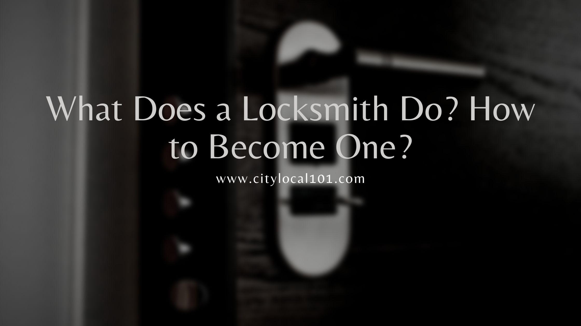 What-Does-A-Locksmith-Do