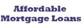 Affordable Mortgage Loans