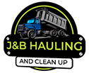 J&B Hauling and Clean Up