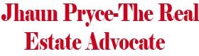Jhaun Pryce-The Real Estate Advocate