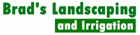 Brad's Landscaping and Irrigation