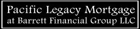 Pacific Legacy Mortgage at Barrett Financial Group LLC