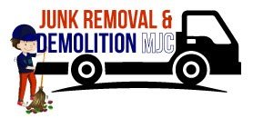 Junk Removal and Demolition MJC