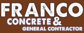Franco Concrete & General Contractor