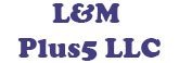 L&M Plus5 LLC