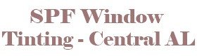 SPF Window Tinting - Central AL, security window tinting Deatsville AL