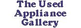 The Used Appliance Gallery