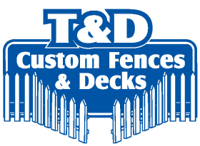 T & D Custom Fences and Decks