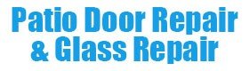 Patio Door Repair & Glass Repair