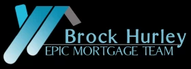 Brock Hurley - Epic Mortgage Team
