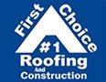 First Choice Roofing And Construction