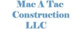 Mac A Tac Construction LLC