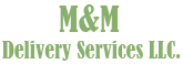 M & M Delivery Service, same day delivery Toano VA