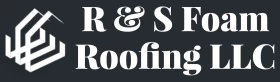 R & S Foam Roofing LLC