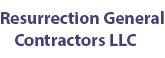 Resurrection General Contractors LLC
