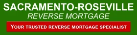Sacramento-Roseville Reverse Mortgage