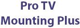 Pro TV Mounting Plus | TV Wall Mounting Services Frisco TX