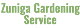 Zuniga Gardening | Landscaping Services in Roseville CA
