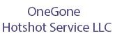 OneGone Hotshot Service LLC