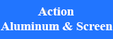 Action Aluminum & Screen