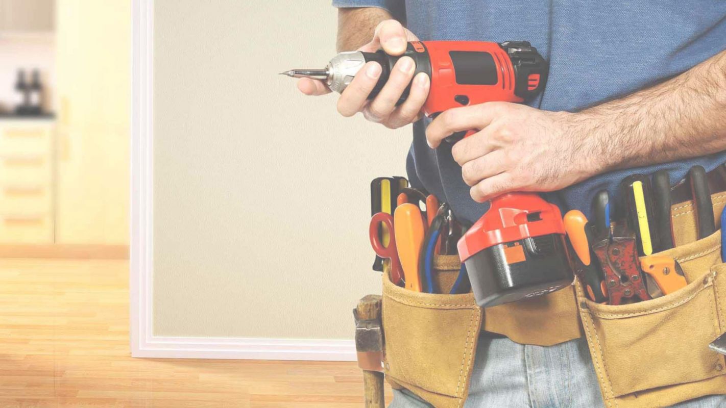 Do You Need the Top Handyman Services? Yonkers, NY