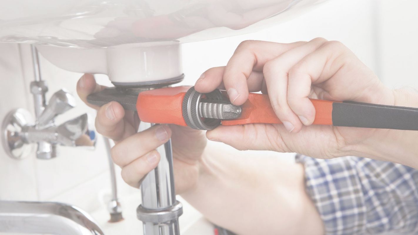 The Best Plumbing Services You May Choose Downtown, CA