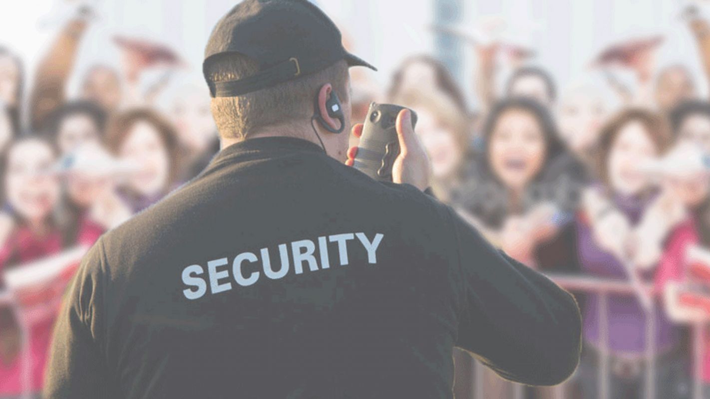 The Top Event Security Provider in Sacramento, CA