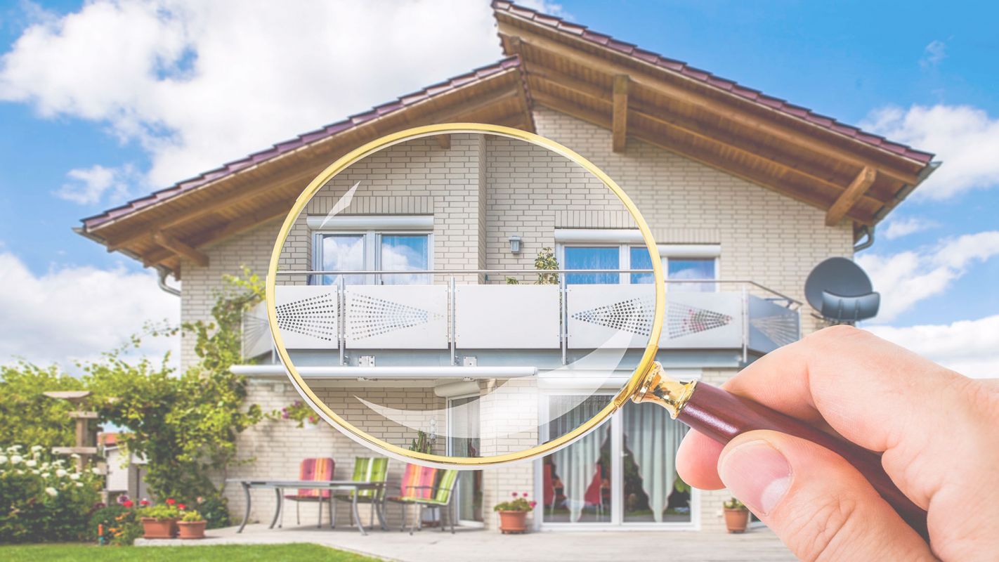 Know Your Property’s Value Through Our Affordable Home Inspection Corona, CA