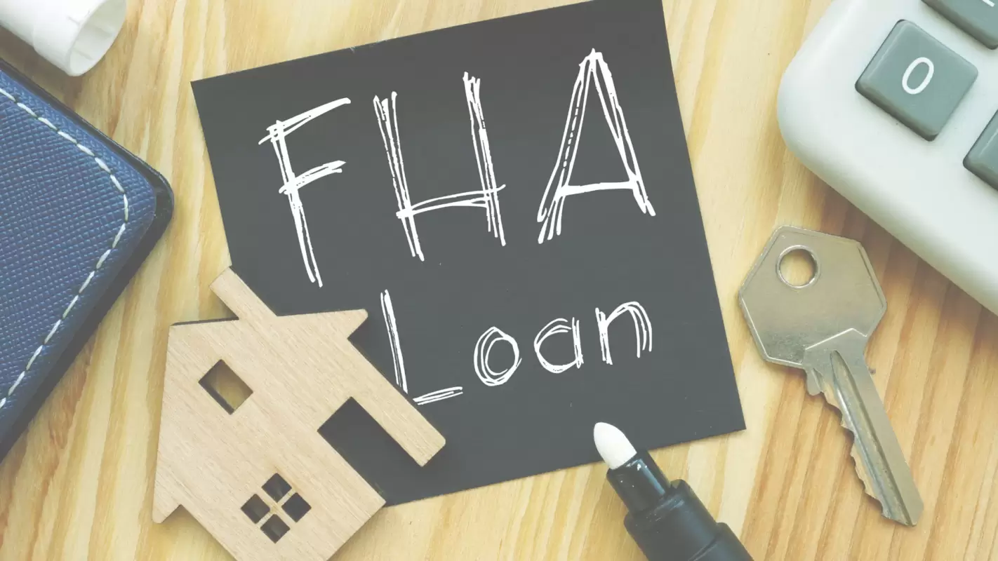 Open The Doors To Affordable Homeownership With Our Trusted FHA Lending Services