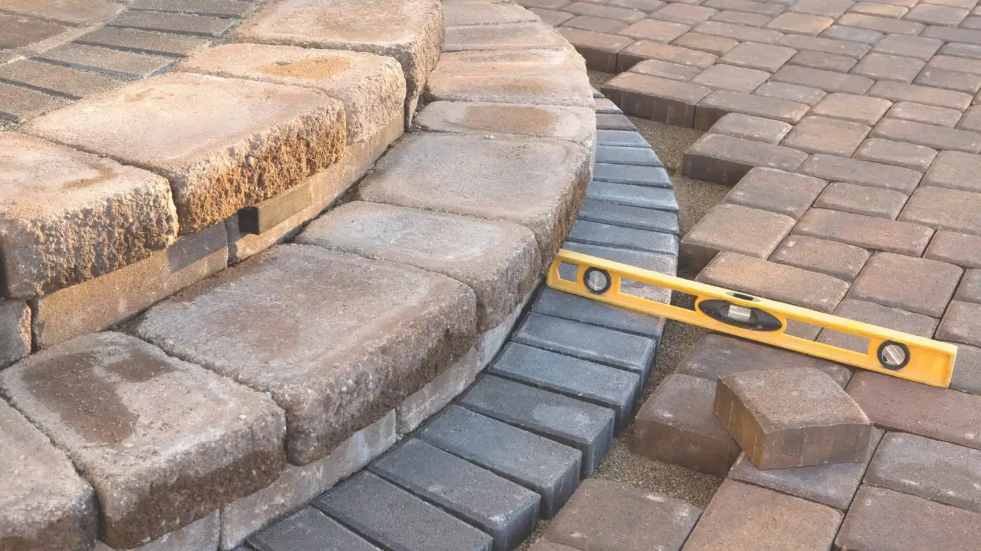 Don't look for Paver Installation Near Me, and Hire Us