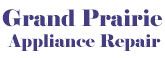 Grand Prairie Appliance Repair, appliance repair service Grand Prairie TX