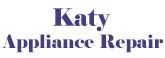 Katy Appliance Repair, appliance repair service Katy TX
