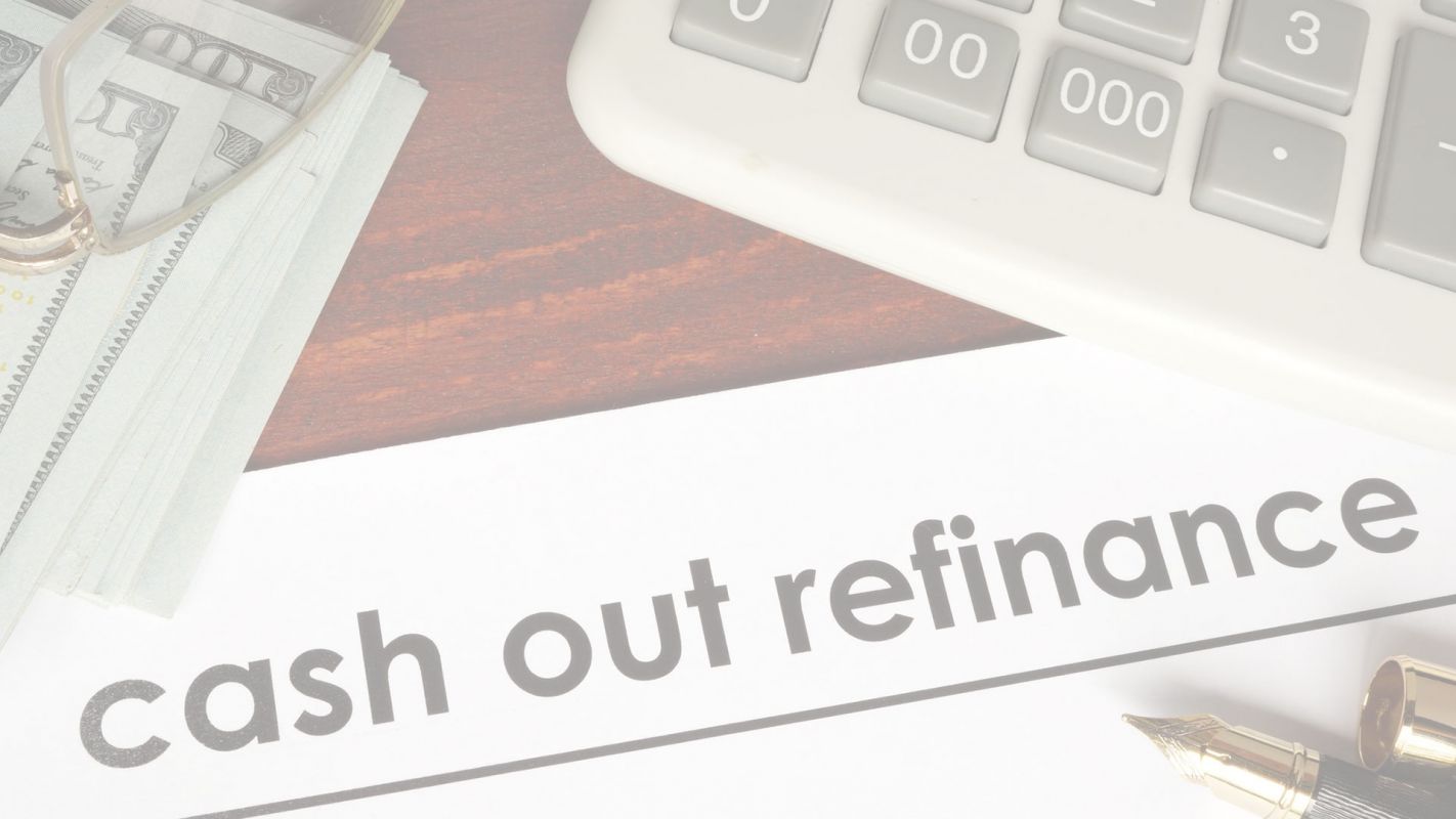 Best Cash Out Refinance Waxhaw, NC